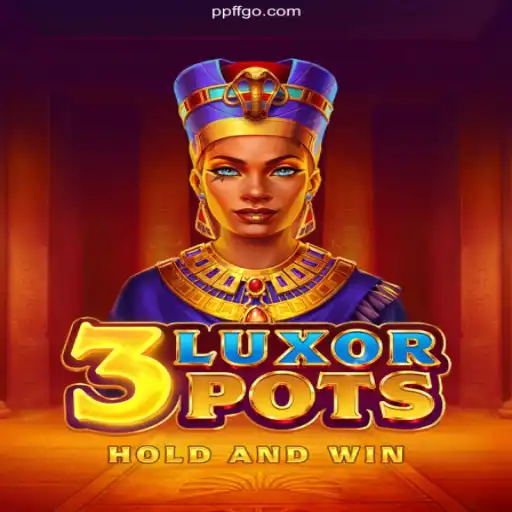 Discovering 3LuxorPots: A New Casino Experience at PPFF.COM Oficial